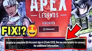 Unable To Complete EA Account Sign In Code 110 | Apex Legends Error Code 110 & Login Problem