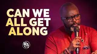 Can We All Get Along | Sadick Arthur | September 14, 2025