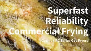 Superfast, Reliability Commercial Frying | Gasmax RC Series Gas Fryers