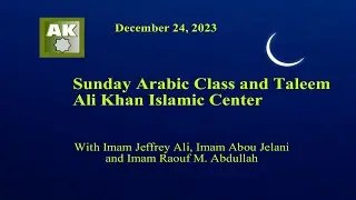 Arabic Class and Taleem with Imam Jeffrey Ali, Imam Raouf M. Abdullah and Imam Abu Jelani