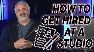 How to Get Hired at a Studio (or Any Job!)  | Process, Mindset, and Tips on How to Get a Job