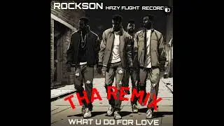 ROCKSON -What u do for love REMIX