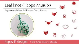 Leaf knot (Happa musubi) - Japanese Mizuhiki Paper Cord Knot