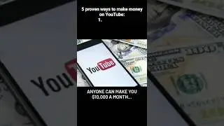 5 proven ways to make money on YouTube #shorts #technology