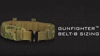 TYR Tactical&reg; Gunfighter&trade; Belt-B - Sizing