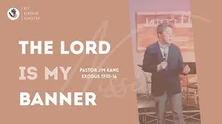 11:30  Sun  | The Lord is My Banner