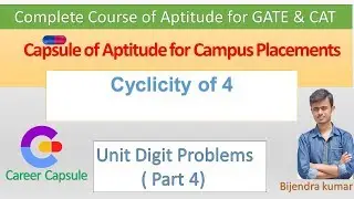 Cyclicity of 4 | Unit Digit Problems part 4 | Capsule Course Course For Placement , GATE & CAT