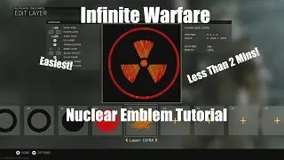 Call Of Duty Infinite Warfare *Easiest* Nuclear Emblem Tutorial (Done in less than 2 mins!)
