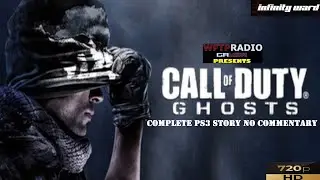 Call Of Duty: Ghosts Complete PS3 Story NO COMMENTARY [WFTPRadio Gamer]