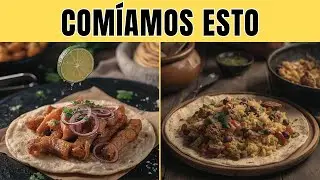 15 TACOS MEXICANOS que HACÍAN nuestras ABUELAS en TIEMPOS de POBREZA ¡Y Ya NADIE PREPARA!
