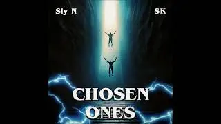 SLY N, SK - CHOSEN ONES (Full EP)