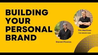 How to Build Your Personal Brand with Steven Picanza
