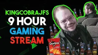 KingCobraJFS 9 Hour 'Gaming' Stream