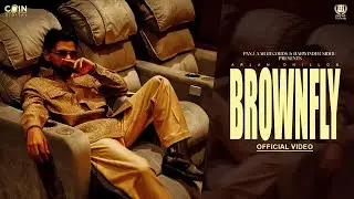 Brownfly (Official Video) Arjan Dhillon | Latest Punjabi Songs