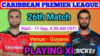 Carribean Premier League 2025 | Falcons vs Guyana 26th Match Playing 11 | cpl live match