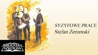11. Stefan Żeromski - Syzyfowe Prace - Rozdział 11 | Audiobook PL