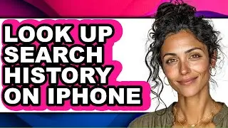 How to Look Up Search History on Iphone - Full Guide