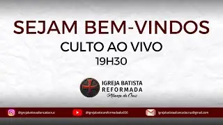 Culto ao Senhor 04/01/2026 - Igreja Batista Reformada Aliança da Cruz