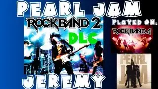 Pearl Jam - Jeremy - Rock Band 2 DLC Expert Full Band (March 24th, 2009)