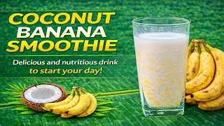 Coconut Milk Banana Smoothie | Coconut Banana Drink | Banana Drink | Milk Banana Smoothie |🍌🥥