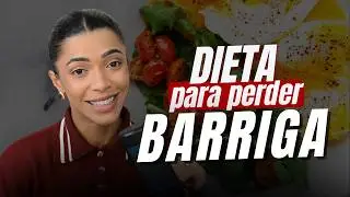 COMO SECAR A BARRIGA? A Melhor Dieta Para Perder Gordura do Abdomen