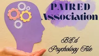 Paired association practical file! #BEd #PairedAssociation #Psychology #PracticalFile