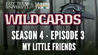 Wildcards: ETU - S4E3 - 