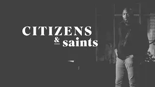 Citizens and Saints