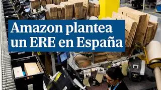 Amazon plantea un ERE en Espa&ntilde;a para 1 200 trabajadores de oficinas de Madrid y Barcelona