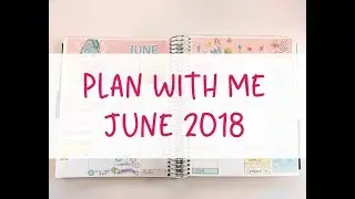 Plan With Me: JUNE 2018 MONTHLY | Planning Choco
