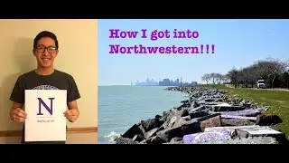 5+ Tips On Getting Into Northwestern University (Essays, Demonstrated Interest, And More)!!!