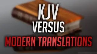 KJV vs. Modern Translations | John 1:18