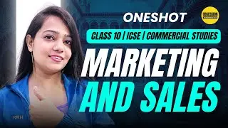 MARKETING & SALES ✅ | CLASS 10 | ICSE ONESHOT 🔥 -  by Niharika Ma'am |  Shubham Jagdish | 8112601234