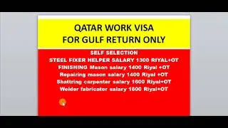 QATAR WORK VISA STEEL FIXER HELPER FINISHING MASON REPAIRING MASON SHATTERING TECH BEST OF THE BEST
