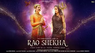 The Untold Story Of Rao Shekha || Pure Devotion || Nisha Bhura || Lalit Charan || Shyam Ratnu ||