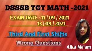 DSSSB TGT Math 2021 Female Wrong Qus || 11 and 13 September Shift || DSSSB TGT math 2021 Wrong Qus