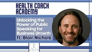 Unlocking the Power of Public Speaking for Business Growth with Blair Nichols! (HCA #223)