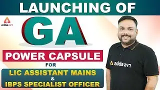 GA Power Capsule for LIC Assistant Mains & IBPS SO (Prelims) 2019