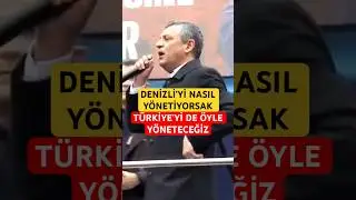 &Ouml;zg&uuml;r &Ouml;zel: Denizli&rsquo;yi nasıl y&ouml;netiyorsak T&uuml;rkiye&rsquo;yi &ouml;yle y&ouml;neteceğiz #shorts  #denizli