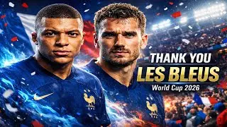 🇫🇷⚽ Thank You, Les Bleus &ndash; France World Cup 2026 Song
