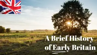 A Brief History of Early Britain ... (as witnessed by an oak tree)