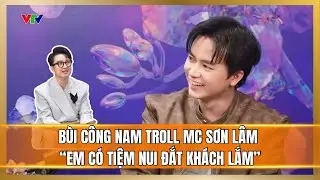 B&ugrave;i C&ocirc;ng Nam troll MC Sơn L&acirc;m: Khoe qu&aacute;n b&aacute;n Nui v&agrave; những ca kh&uacute;c nhạc Tết hay nhất
