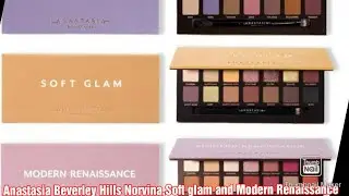 Anastasia Beverley Hills Eyeshadow palettes (Norvina,Soft glam and Modern Renaissance)