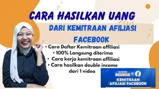 CARA MENGAKTIFKAN FITUR KEMITRAAN AFILIASI FACEBOOK | CARA DAFTAR FACEBOOK AFFILIATE