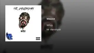 WHYG - Wauce