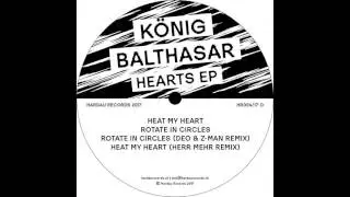K&ouml;nig Balthasar - Rotate In Circles (Deo & Z-Man Remix) - Hardau Records, 2017