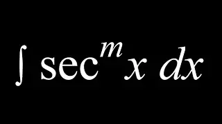 Integrating powers of sec(x)