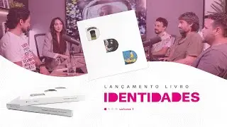 Lançamento do Livro Identidades - Volume 1