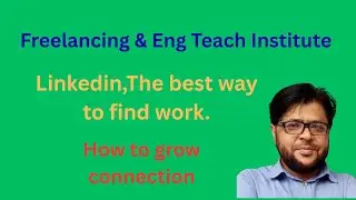 Digital Marketing, Linkedin,The best way to find work, How to grow connection.