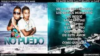 NO PUEDO - (Letra) THE BASTER RAPPER CLAN FT RELAXITO  